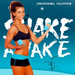 VA - Shake Awake Original Clouds