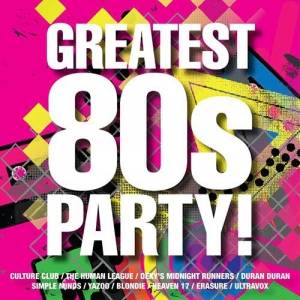 VA - Greatest 80s Party