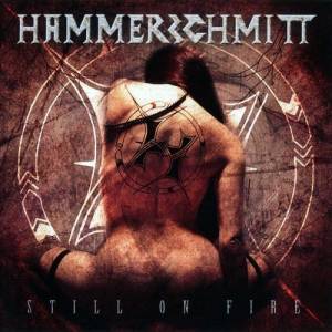 Hammerschmitt - Still On Fire