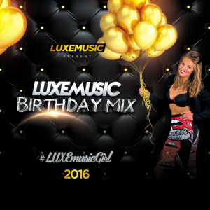 LUXEmusic - Birthday Mix