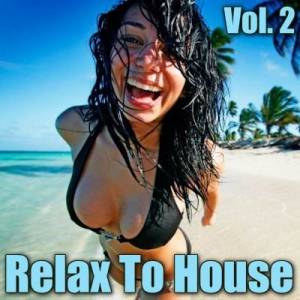  VA - Relax to House Vol. 2