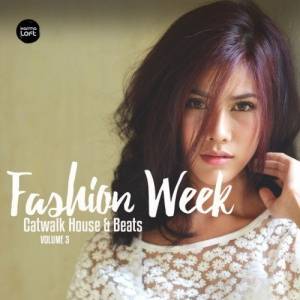 VA - Fashion Week Vol.3: Catwalk House & Beats