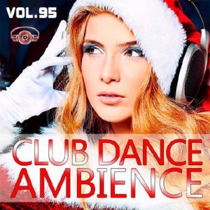 VA - Club Dance Ambience Vol.95