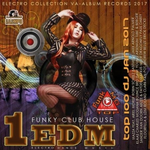 VA - 1EDM: Funky Club House