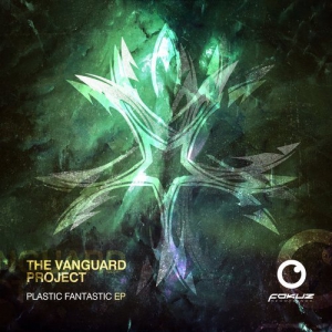 The Vanguard Project  Plastic Fantastic EP