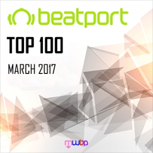 VA - Beatport Top 100 Downloads [March 2017]