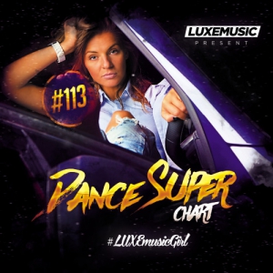 LUXEmusic - Dance Super Chart Vol.113