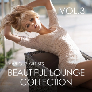 VA - Beautiful Lounge Collection Vol 3
