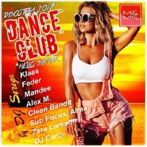 VA - Discoteka 2017 Dance Club. Hello Summer!
