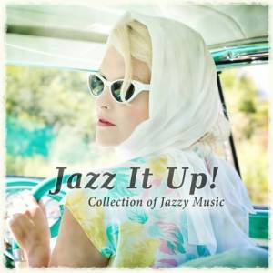 VA - Jazz It Up! Collection of Jazzy Music