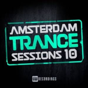 VA - Amsterdam Trance Sessions Vol.10
