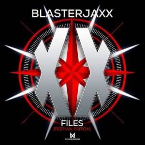 Blasterjaxx - XX Files (Festival Edition)