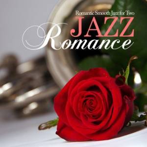 VA - Jazz Romance. Romantic Smooth Jazz for Two