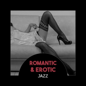  VA - Romantic and Erotic Jazz: Slow Smooth Jazz