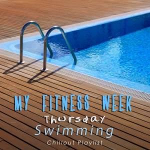VA - My Fitness Week Thursday: Swimming Chillout Playlist