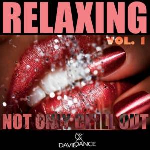 VA - Relaxing Vol.1 not Only Chill Out