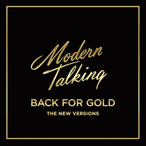 Modern Talking - Back for Gold [The New Version]