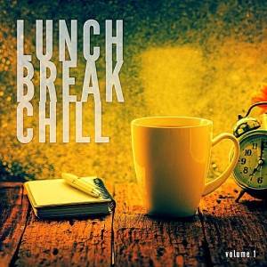 VA - Lunch Break Chill Vol.1: Relaxed Summer Chill Music