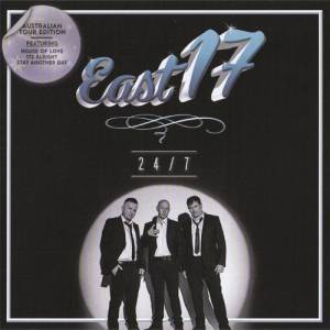 East 17 - 24/7 [Australian Tour Edition]