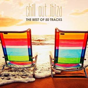 VA - Chill Out Ibiza: The Best Of 50 Tracks