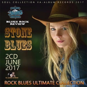  - Stone Blues: Rock Blues Ultimate Collection