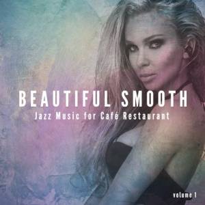 VA - Beautiful Smooth Jazz Music For Cafe Restaurant (Best Of Smooth Jazz & Lounge Background Music)