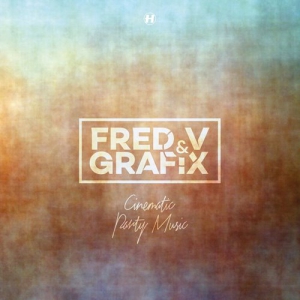 Fred V & Grafix  Cinematic Party Music