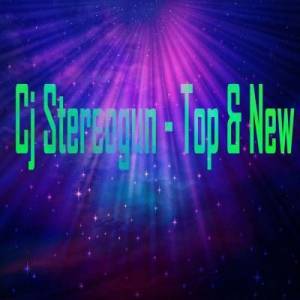 Cj Stereogun - Top & New