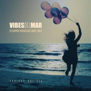 VA - Vibes Del Mar (50 Progressive House Tunes)