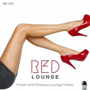  VA - Red Lounge: Fresh and Groovy Lounge Vibes