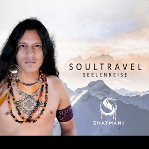 Shaymani - Soultravel - Seelenreise
