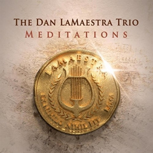 The Dan Lamaestra Trio - Meditations
