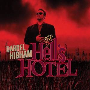 Darrel Higham - Hell`s Hotel