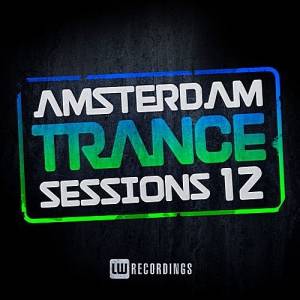 VA - Amsterdam Trance Sessions Vol.12