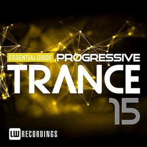 VA - Essential Guide: Progressive Trance Vol.15