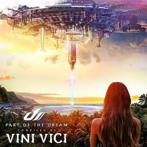 VA - Part Of The Dream (Compiled by Vini Vici)
