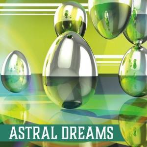  VA - Astral Dreams. Insomnia Help Sleeping Music