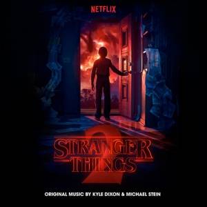 Stranger Things 2 /    2 (A Netflix Original Series Soundtrack) 