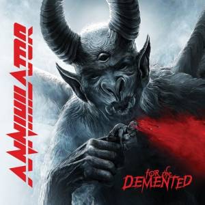 Annihilator - For The Demented 