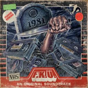 F.K.U. - 1981 (an original soundtrack)