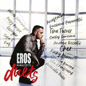 Eros Ramazzotti - Eros Duets 