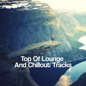 VA - Top Of Lounge And Chillout Tracks