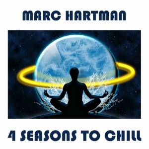 Marc Hartman - 4 Seasons To Chill