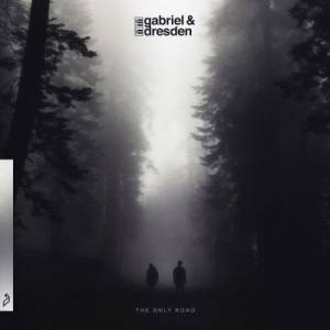Gabriel & Dresden - The Only Road