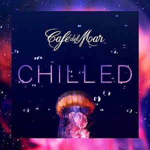 VA - Cafe del Mar Chilled