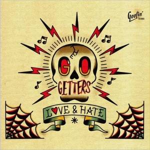  The Go Getters - Love & Hate