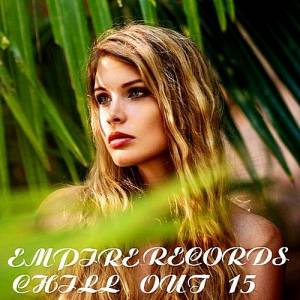  VA - Empire Records: Chill Out 15