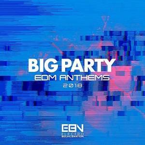 VA - Big Party: EDM Anthems