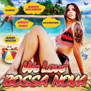 VA - We Love Bossa Nova