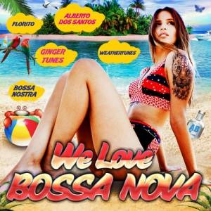 VA - We Love Bossa Nova